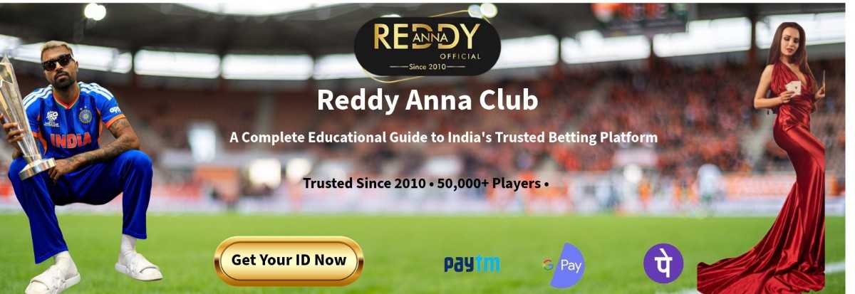Complete educational guide to Reddy Anna Club - India's trusted betting platform since 2010. Learn about registration, betting markets, security features, and responsible gaming.