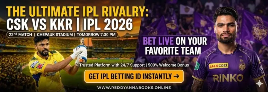 CSK vs KKR Betting – Chennai Super Kings vs Kolkata Knight Riders IPL 2026 Match Guide & How to Get IPL Betting ID